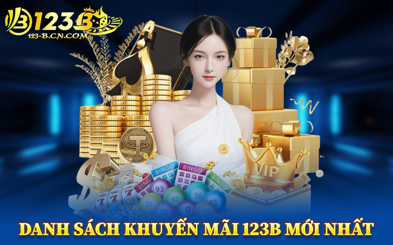 Danh Sách Khuyến Mãi 123B Mới Nhất