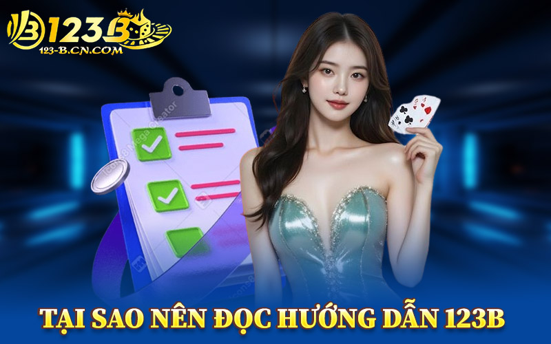 Tại Sao Nên Đọc Hướng Dẫn 123B